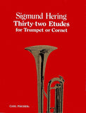 Thirty Two Etudes For Trumpet Or Cornet (Sigmund Hering)
