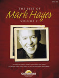 The Best of Mark Hayes - Volume 2