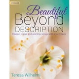 Beautiful Beyond Description: Classic praise and worship songs with a jazz flavor