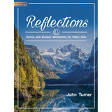 Reflections: Hymns and Musical Meditations for Piano Solo