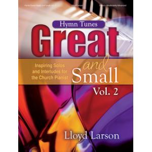 Hymn Tunes Great and Small, Vol. 2