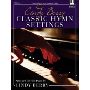 Cindy Berry: Classic Hymn Settings