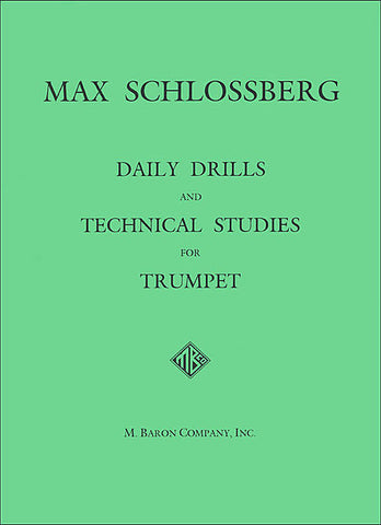 Daily Drills & Technical Studies For Trumpet (Schlossberg)