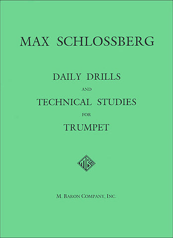 Daily Drills & Technical Studies For Trumpet (Schlossberg)