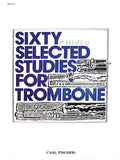 Sixty Selected Studies For Trombone (Book 1)