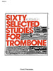 Sixty Selected Studies For Trombone (Book 1)